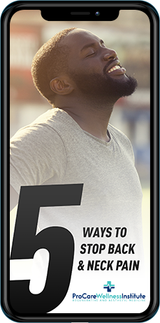 "5 Ways to Stop Back & Neck Pain" Ebook by ProCare Wellness Institute.